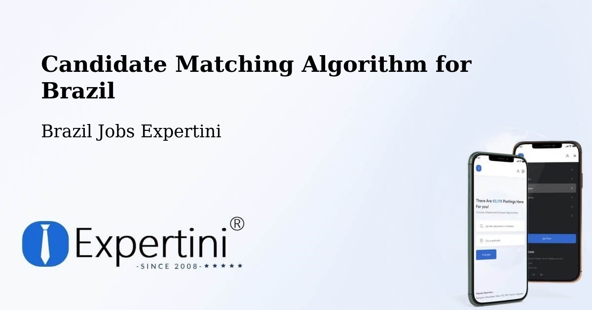 Candidate Matching Algorithm Overview – Bento Gonçalves - Brazil Jobs Expertini