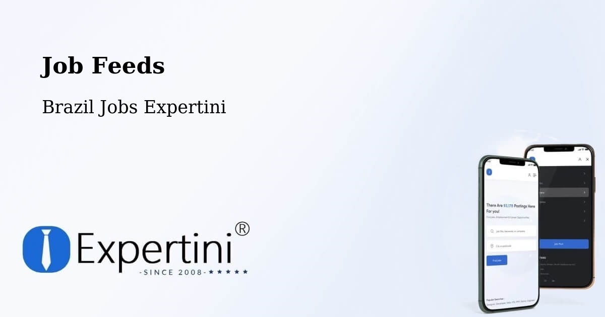 Job Listings Feed – Bento Gonçalves - Brazil Jobs Expertini